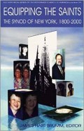 Equipping The Saints: The Synod Of New York, 1800-2000