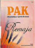 Pendidikan Agama Kristen (PAK): Remaja