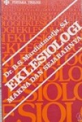 Eklesiologi: Makna Dan Sejarahnya